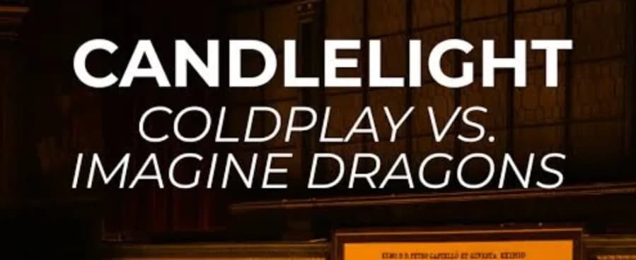 Candlelight: Coldplay vs. Imagine Dragons
